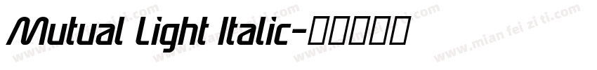 Mutual Light Italic字体转换